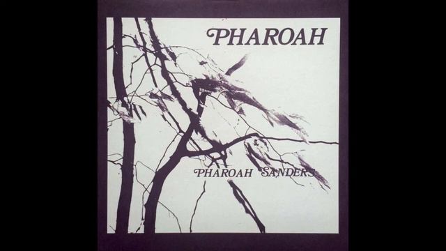 Harvest • Pharoah Sanders (1977) смотреть онлайн