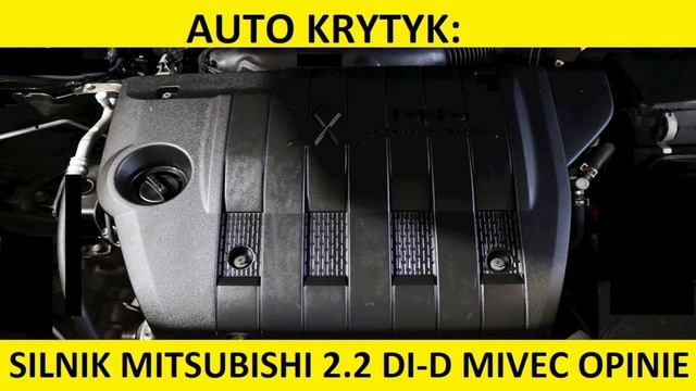 Silnik Mitsubishi 2.2 DI-D opinie, zalety, wady, usterki, awarie, spalanie, rozrząd, olej, forum? смотреть онлайн