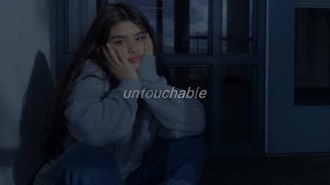 untouchable, untouchable [sped up] - Tiktok remix