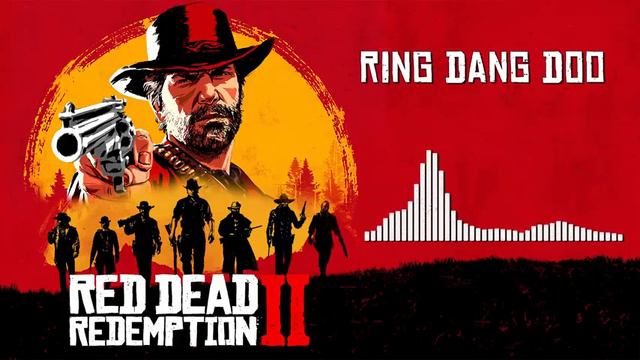 Red Dead Redemption 2 - official Ring Dang Doo (песня у костра) смотреть онлайн