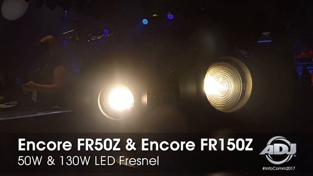 ADJ Encore Fresnel Series "First Look!" at InfoComm2017 смотреть онлайн