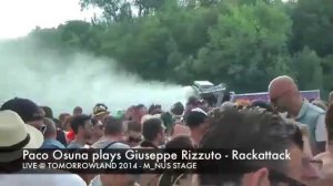 Paco Osuna plays Giuseppe Rizzuto - Rackattack @ Tomorrowland 2014 - M_nus stage