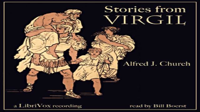 Stories from Virgil | Alfred John Church | *Non-fiction, Action & Adventure Fiction | English | 3/3 смотреть онлайн