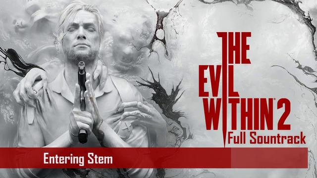 The Evil Within 2 Soundtrack - Entering Stem смотреть онлайн