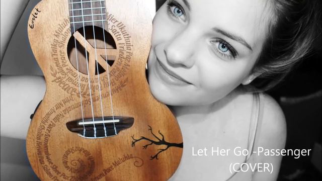Let Her Go - Passenger (COVER) смотреть онлайн