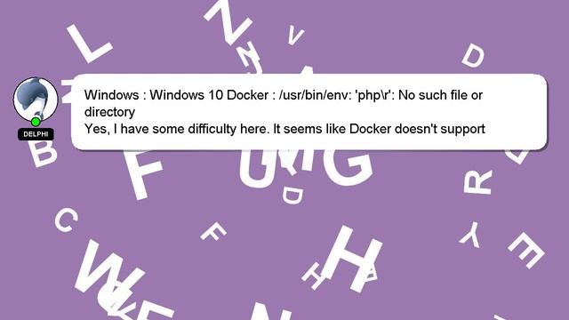 Windows : Windows 10 Docker : /usr/bin/env: 'php\r': No such file or directory смотреть онлайн
