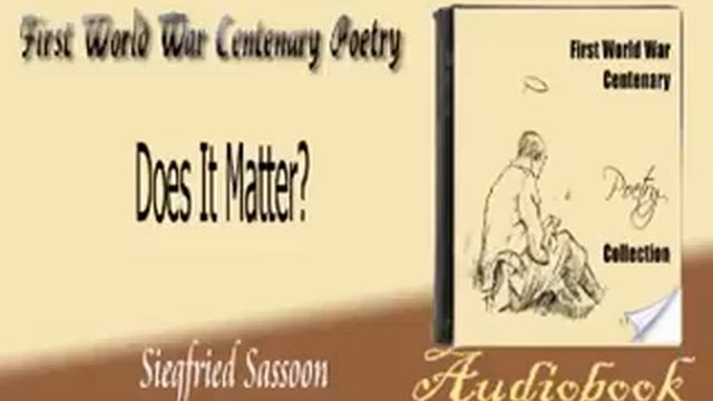 Does It Matter? Siegfried Sassoon audiobook смотреть онлайн