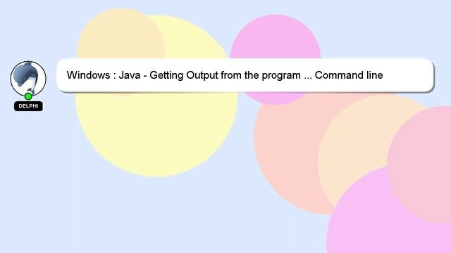 Windows : Java - Getting Output from the program ... Command line arguments? смотреть онлайн
