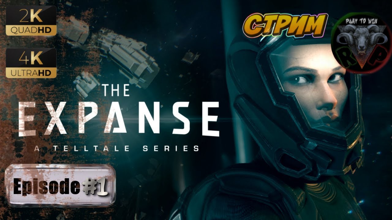 The Expanse: A Telltale Series #1 ? На русском  ?#RitorPlay