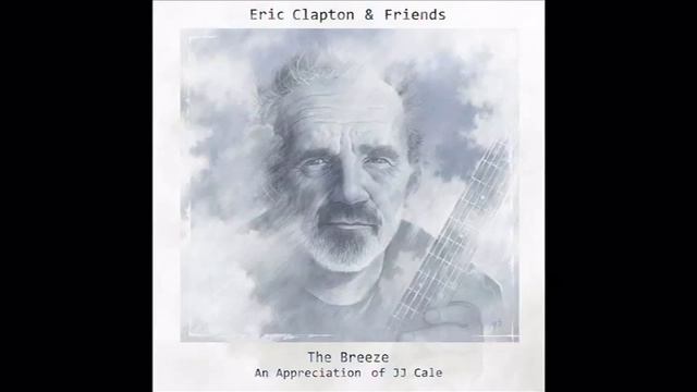 Eric Clapton & Friends 💕 Cajun Moon 💕 смотреть онлайн