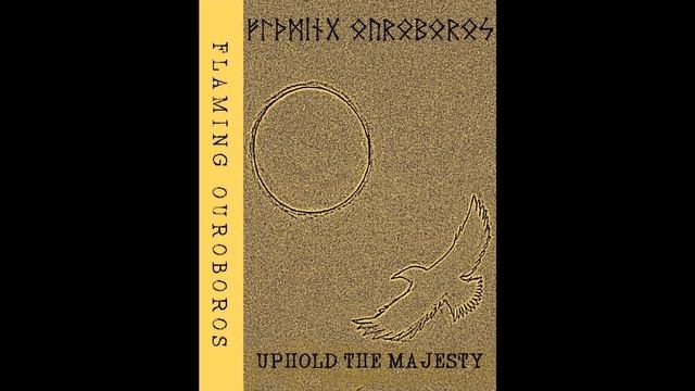 Flaming Ouroboros (US) - Uphold the Majesty (EP) 2021 смотреть онлайн