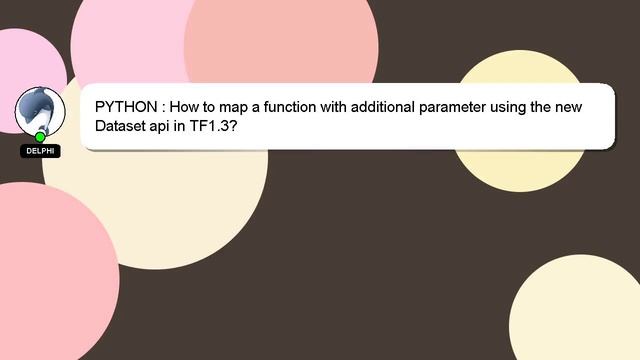 PYTHON : How to map a function with additional parameter using the new Dataset api in TF1.3? смотреть онлайн