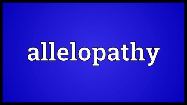 Allelopathy Meaning смотреть онлайн