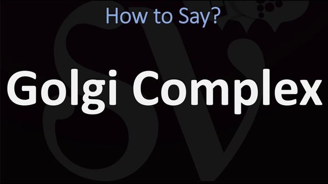 How to Pronounce Golgi Complex? (CORRECTLY) смотреть онлайн