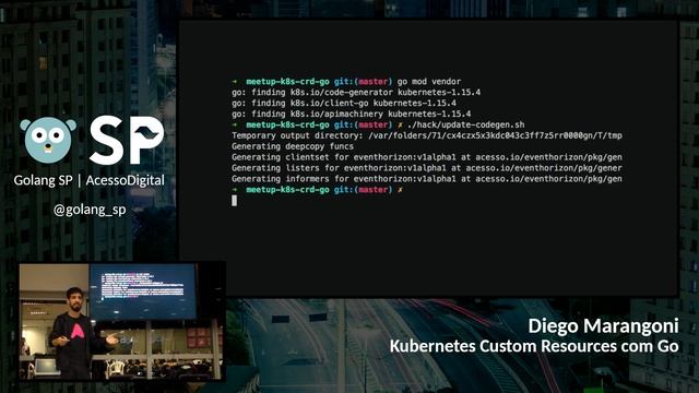 Golang SP – Acesso Digital | 01 – Diego Marangoni - Kubernetes Custom Resources com Go смотреть онлайн