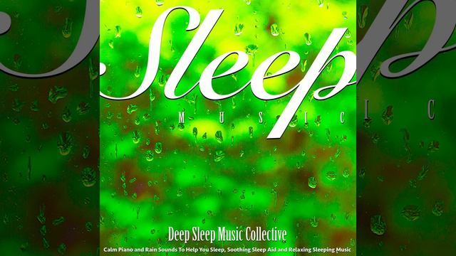 Sleep Music Rain and Piano смотреть онлайн