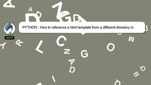 PYTHON : How to reference a html template from a different directory in python flask смотреть онлайн