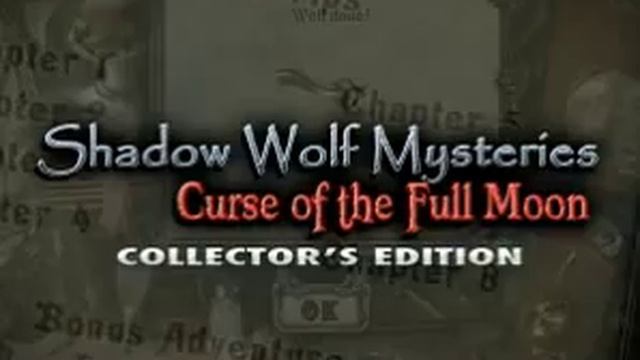 Shadow Wolf Mysteries: Curse of the Full Moon Collector's Edition - Hidden Object Game смотреть онлайн