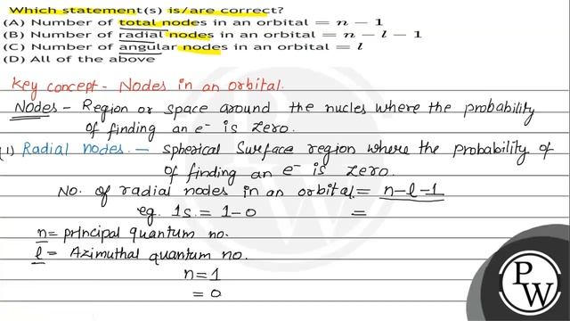 Which statement(s) is/are correct?
(A) Number of total nodes in an orbital \( =n-1 \)
(B) Number... смотреть онлайн