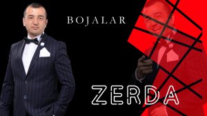 Bojalar - Zerda