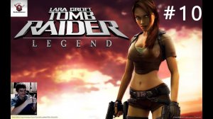 Lara Croft Tomb Raider: Legend➤ПРОХОЖДЕНИЕ 10 Финал➤Назад в Боливию