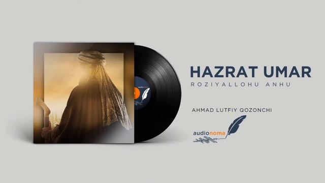 02.Hazrat Umar Ibn Xattob. (Hazrat Umar Ibn Xattob Roziyallohu Anhu - Ahmad Lutfiy Qozonchi)