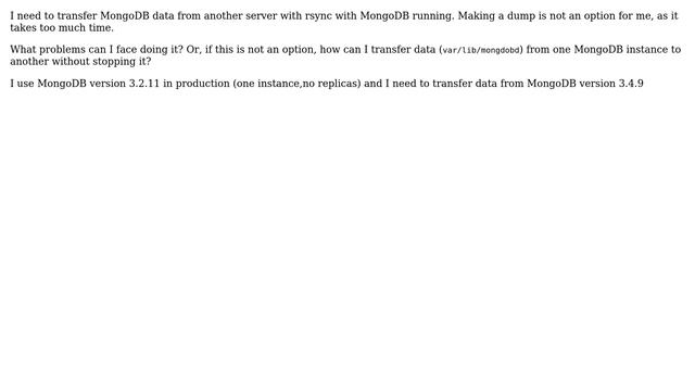 Databases: Transferring Mongodb database with rsync while working, is it okay? смотреть онлайн