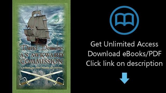 Download An Awkward Commission (The John Pearce Naval Series) [P.D.F] смотреть онлайн