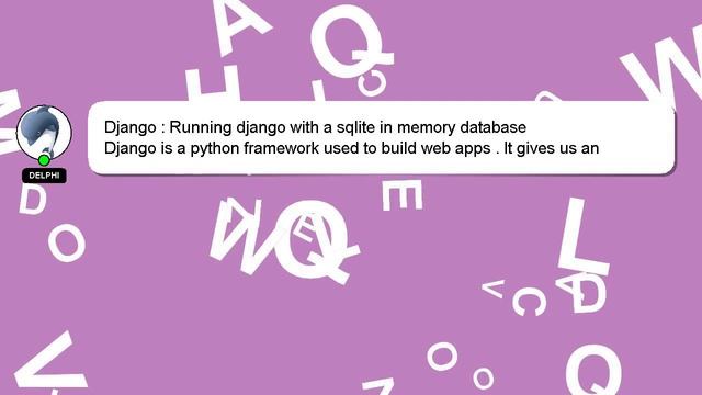 Django : Running django with a sqlite in memory database смотреть онлайн