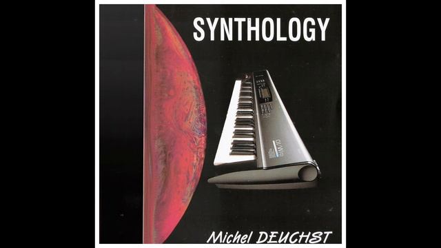 Michel Deuchst - Synthology (album Intégral / Full Album) - 1993 - 100% Korg 01/WFD