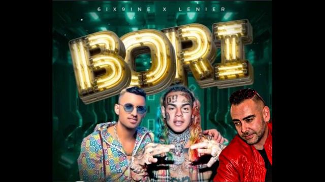6ix9ine & Lenier Feat Deejay Beatness - BORI bachata remix 2023 смотреть онлайн
