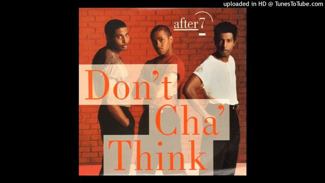 B2 After 7 - Don't Cha' Think (LP Version) смотреть онлайн