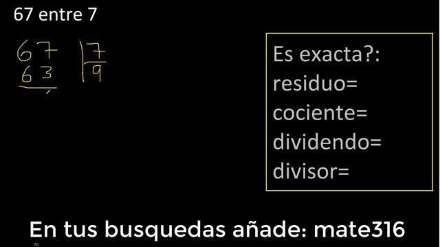 Dividir 67 entre 7 , residuo , es exacta o inexacta la division , cociente dividendo divisor ? смотреть онлайн