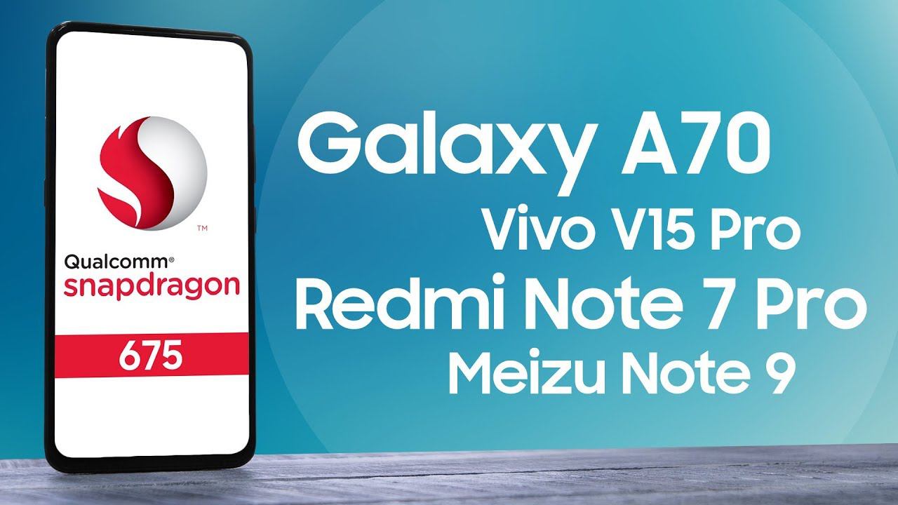 Как Samsung Galaxy A70, Redmi Note 7 Pro, Meizu Note 9, Vivo V15 Pro в играх? Обзор Snapdragon 675 смотреть онлайн