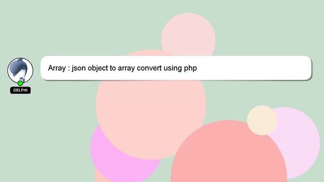 Array : json object to array convert using php смотреть онлайн
