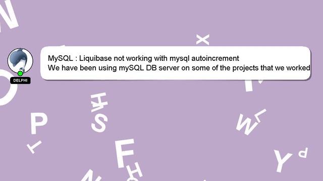 MySQL : Liquibase not working with mysql autoincrement смотреть онлайн