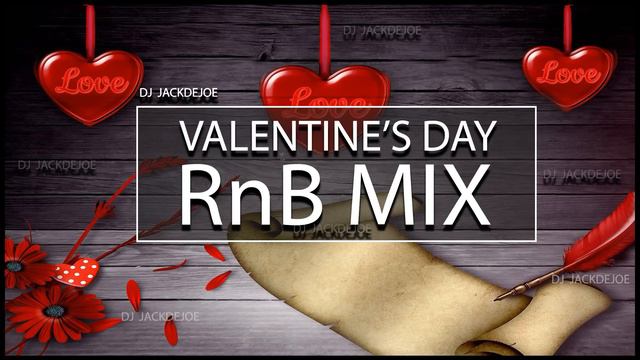 VALENTINE’S DAY RnB MIX Valentine's Day Music Mix R&B MIX 90s - Present (Valentine's Day Mix) смотреть онлайн