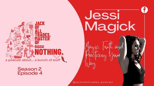 Jack of All Trades Podcast S2E4 Jessi Magick смотреть онлайн