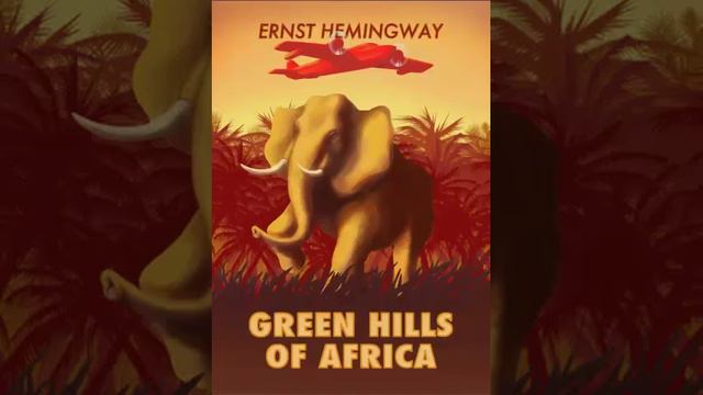 Green Hills Of Africa Full Audio Book! смотреть онлайн