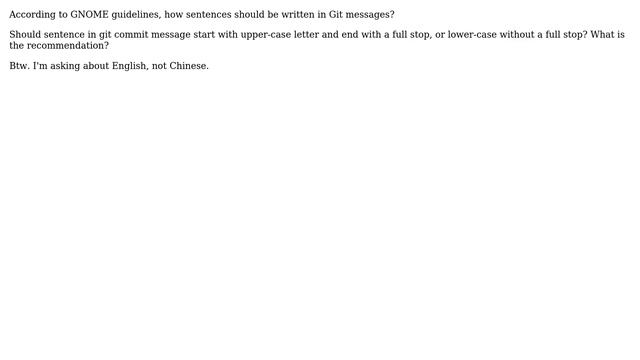 According to GNOME guidelines, should git messages end with a full stop, or not? смотреть онлайн