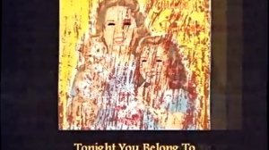 Tonight You Belong to Me - Creepy Version