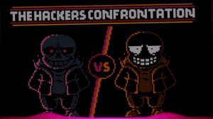 Wiki Sans VS Vhs Sans  - The Hackers Confrontation