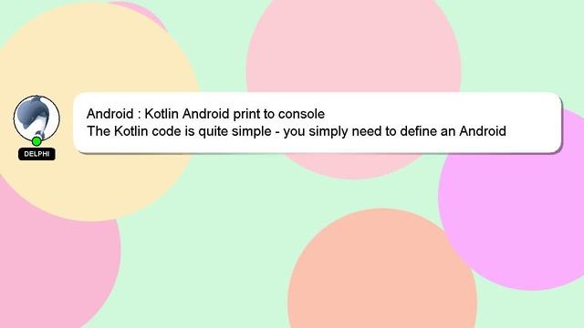 Android : Kotlin Android print to console смотреть онлайн