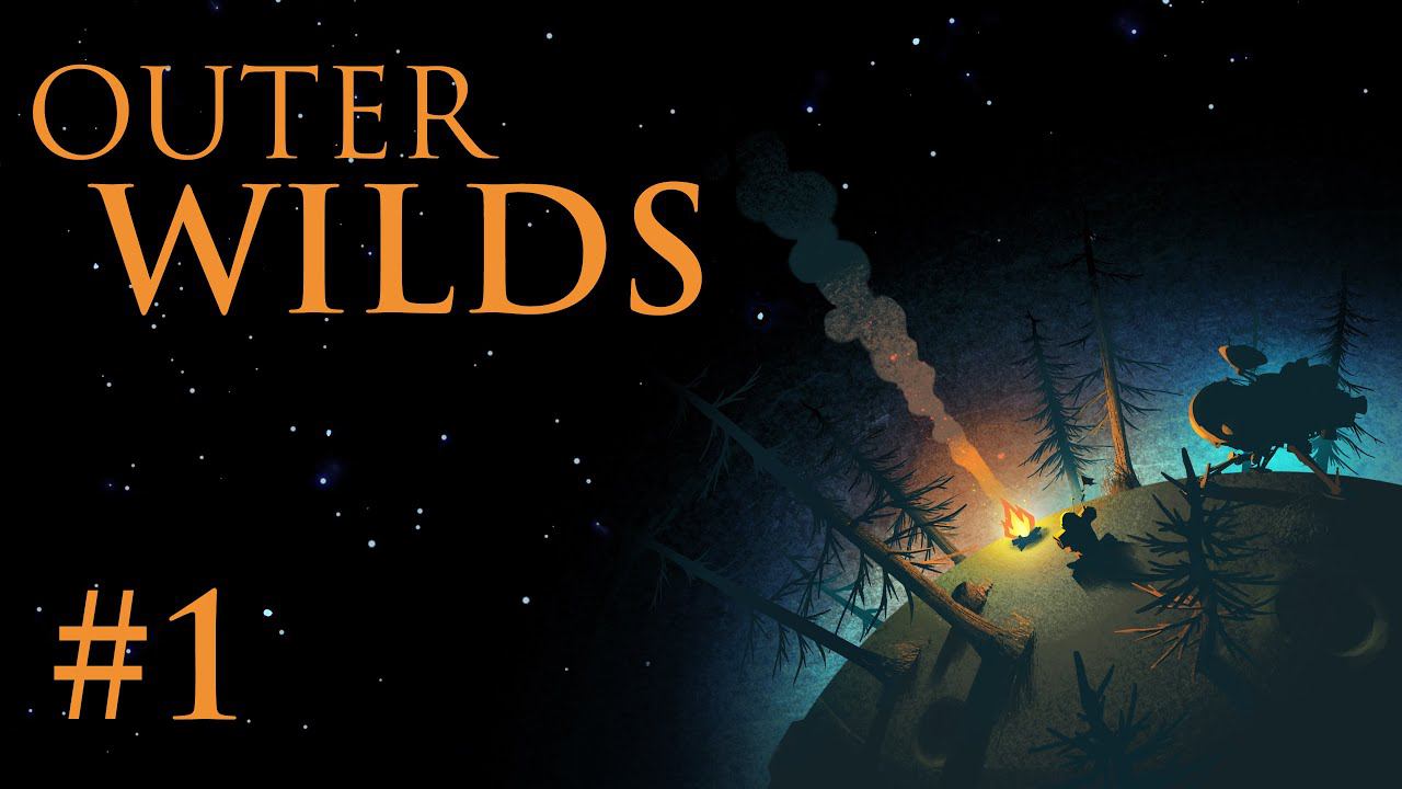 Outer WILDS: Знакомство с миром #1