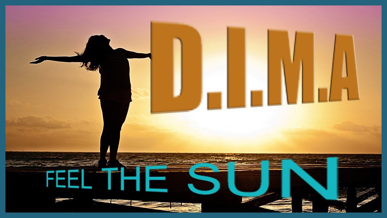 D I M A - Feel The Sun
