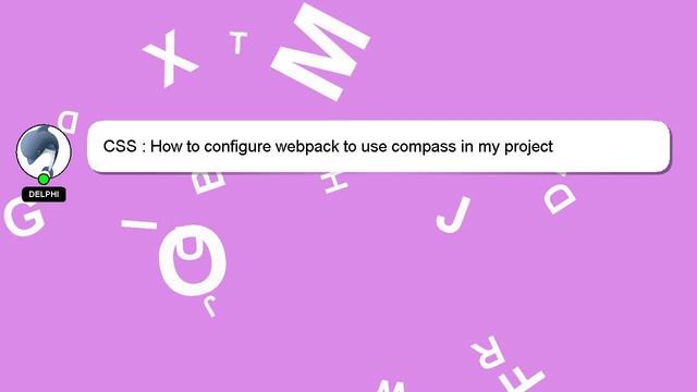 CSS : How to configure webpack to use compass in my project смотреть онлайн