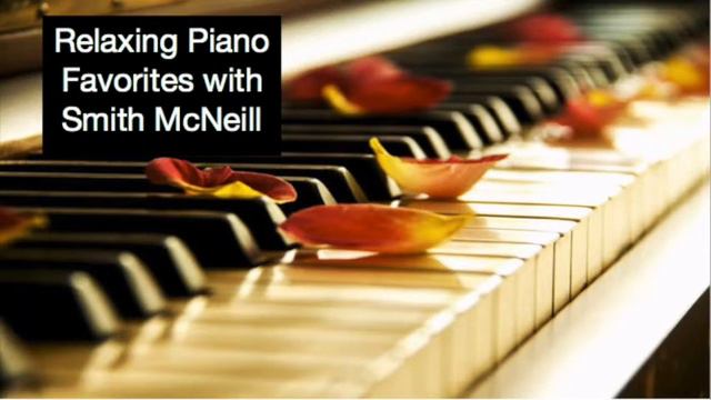 "Sonnet of Tears" - Smith McNeill - "Relaxing Piano Favorites" смотреть онлайн