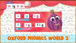 Short | ig | Oxford Phonics World 2 - Short Vowels. #23