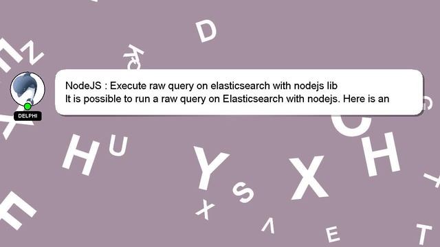 NodeJS : Execute raw query on elasticsearch with nodejs lib смотреть онлайн