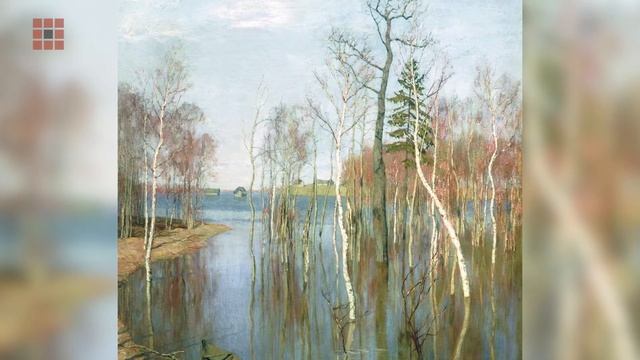 Исаак Левитан «Весна – большая вода» смотреть онлайн